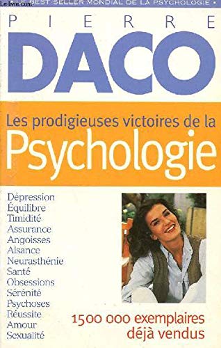 Les prodigieuses victoires de la psychologie 9782501026932