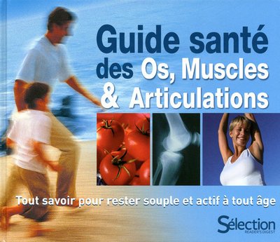 GUIDE SANTE DES MUSCLES, OS ET ARTICULATIONS 9782709821087