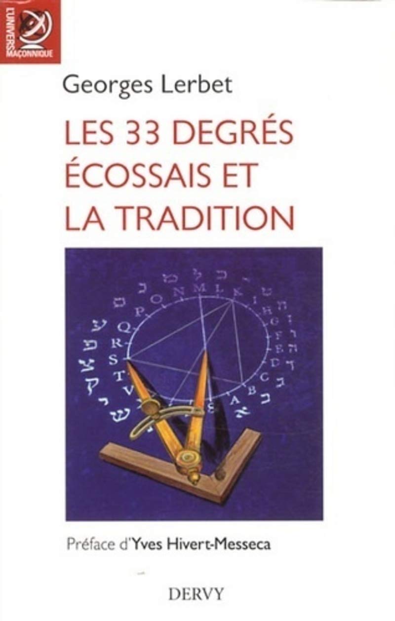 Les 33 degrés écossais et la tradition 9782844549501