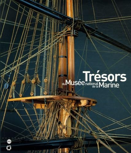 TRESORS DU MUSEE NATIONAL DE LA MARINE 9782711850952