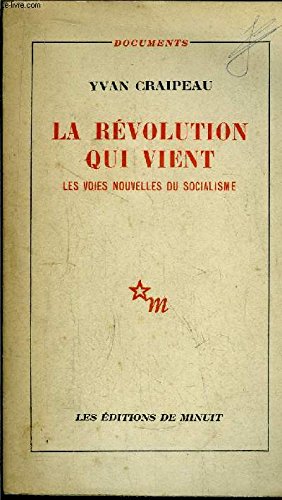 La revolution qui vient, les voies nouvelles du socialisme 