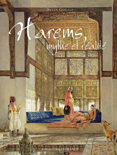 Harems, mythe et réalité 9782737346286