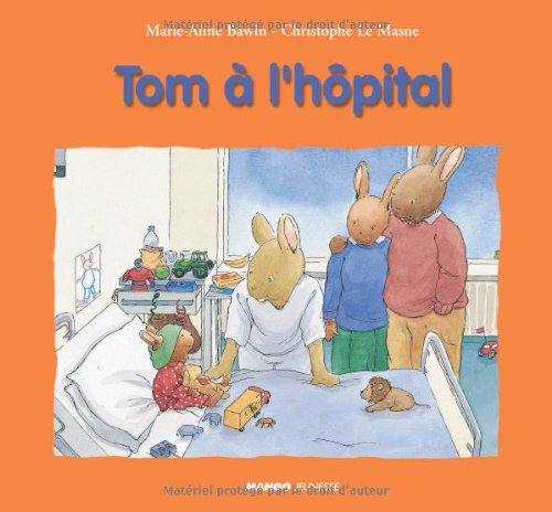 Tom à l'hôpital: Les albums 9782740406908
