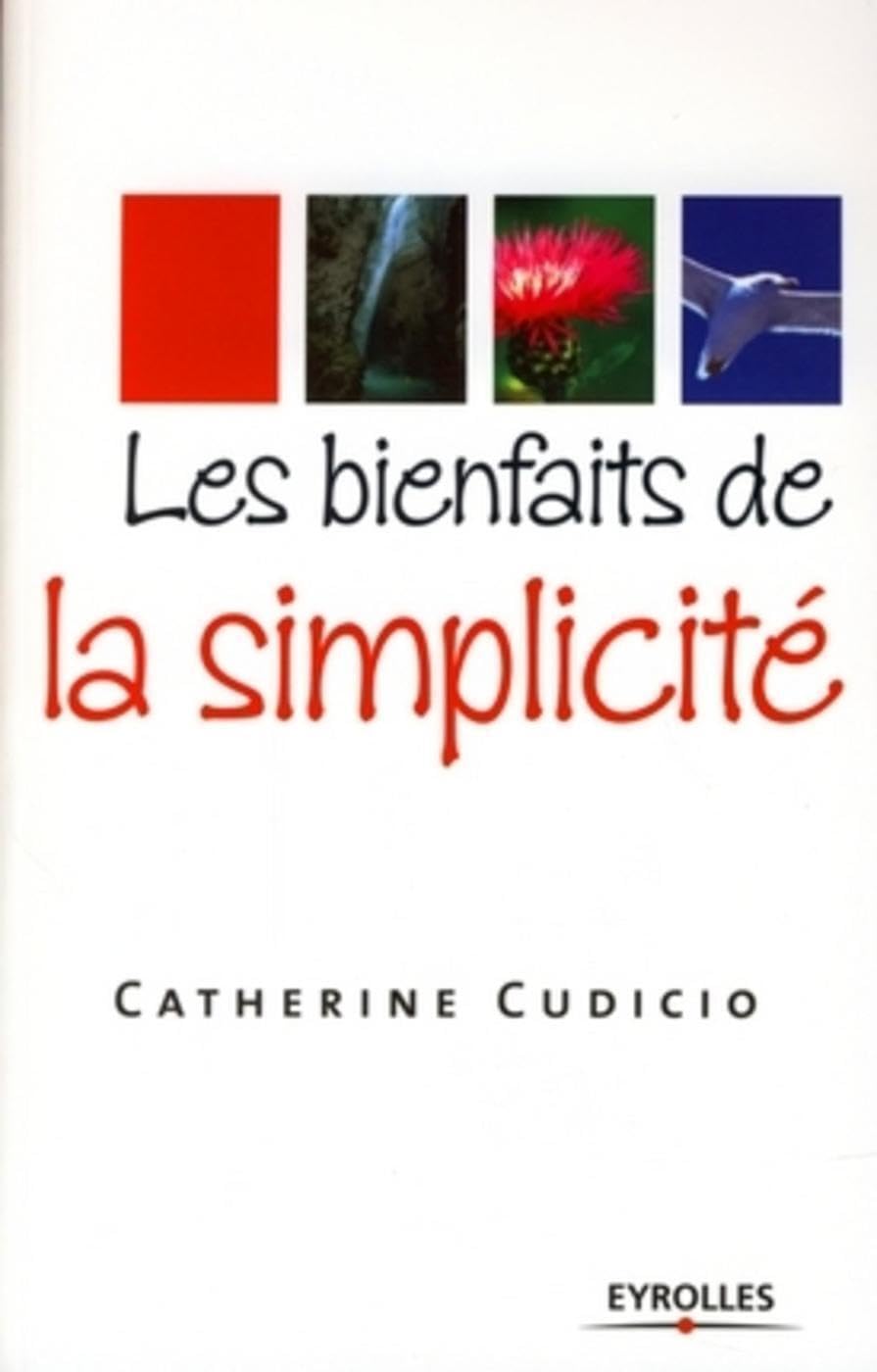 Les bienfaits de la simplicité 9782212543001