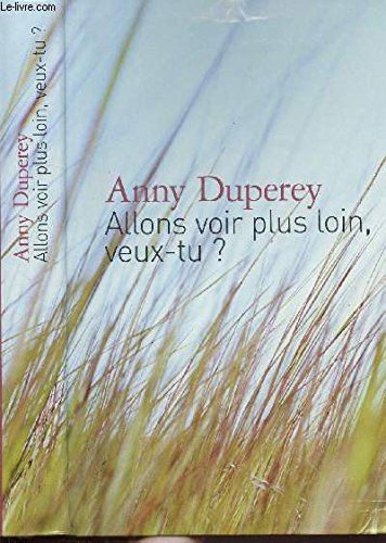 Allons voir plus loin, veux-tu ? 9782702878811
