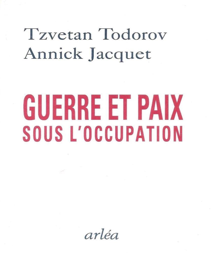 Guerre et paix sous l'Occupation: Témoignages recueillis au centre de la France 9782869592803