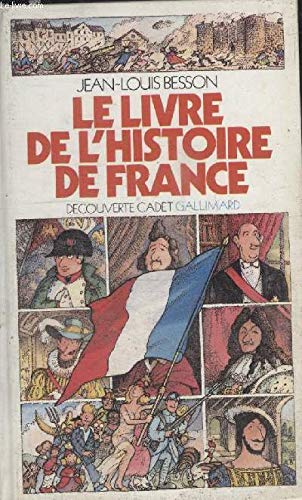 Le Livre De l'Histoire De France 9782070395255