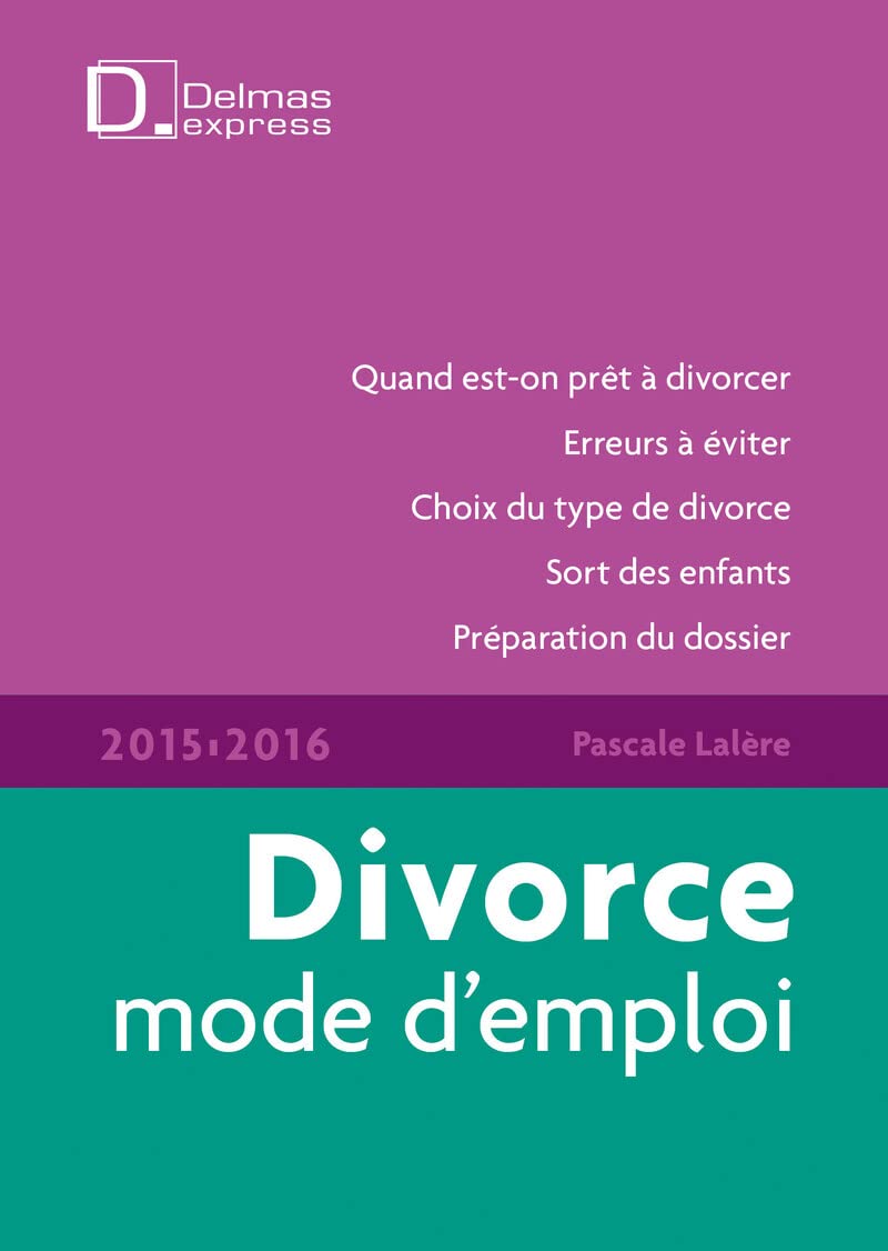 Divorce mode d'emploi 2015/2016. 6e éd. 9782247137756
