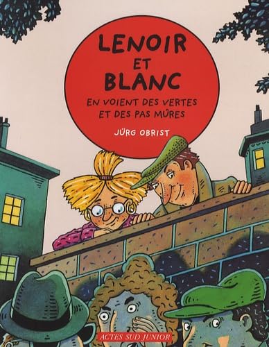 Lenoir et Blanc en voient des vertes et des pas mûres - 9782742779802