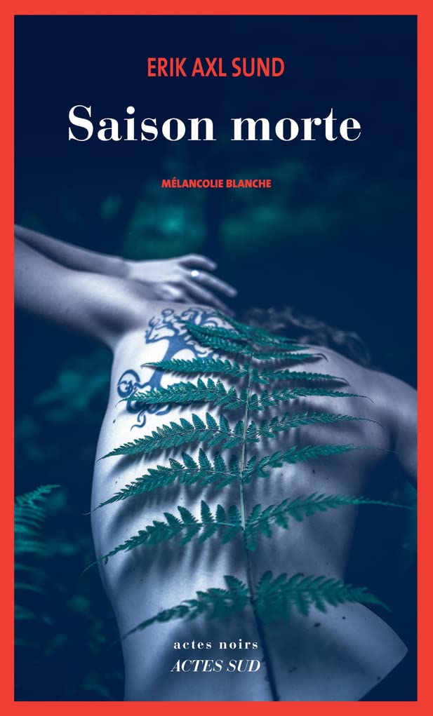 Saison morte: Mélancolie blanche 9782330173876