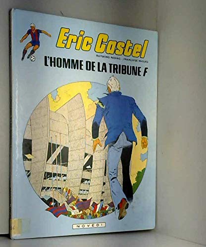 L'Homme de la tribune F (Éric Castel.) 9782010081590
