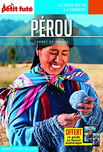 Guide Pérou 2018 Carnet Petit Futé 9791033174011