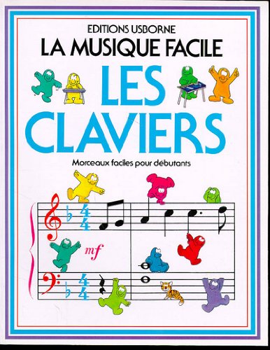 Les Claviers Morceaux Faciles Pour Debutant 9780746018279