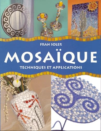 Mosaique. Techniques Et Applications 9783822869796