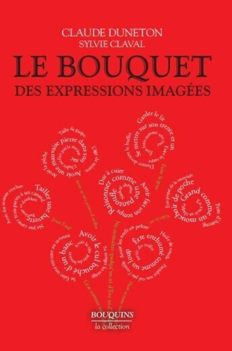 Le Bouquet des expressions imagées 9782221196441