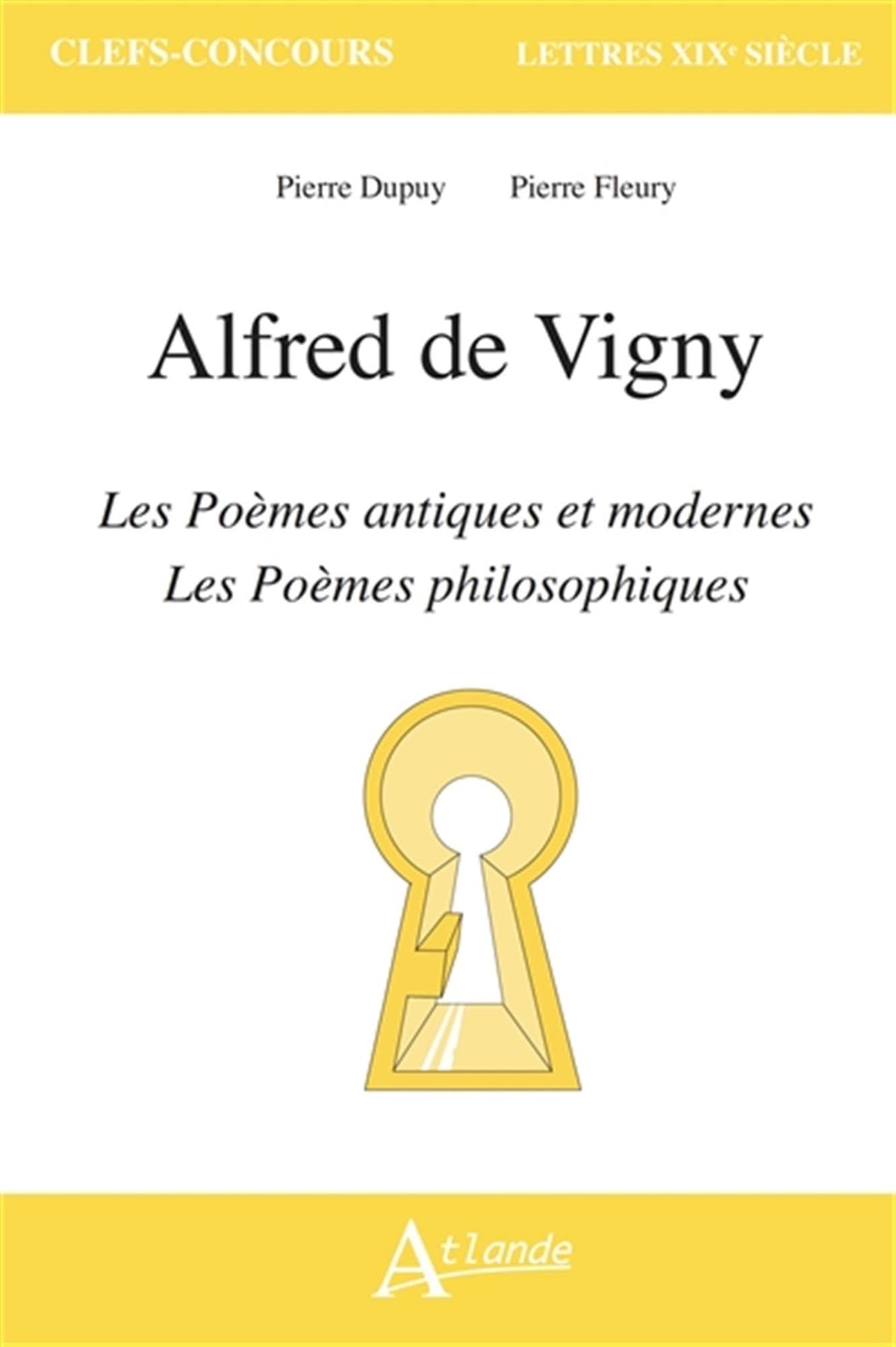 Alfred de Vigny, Les poèmes antiques et modernes et Les poèmes philosophiques 9782350309774