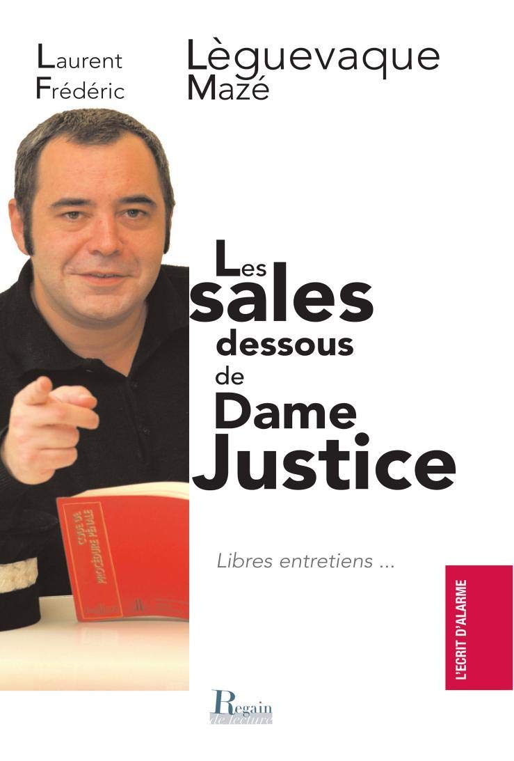 Les sales dessous de Dame Justice 9782353910014