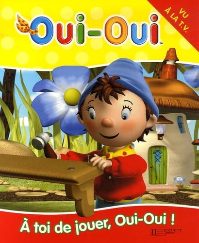 A toi de jouer, Oui-Oui ! 9782012249394