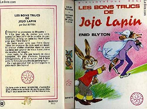 Les bons trucs de Jojo lapin : Collection : Bibliothèque rose 9782010031717