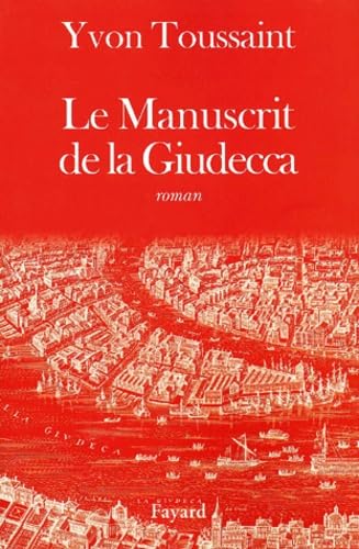 Le Manuscrit de Giudecca 9782213607191