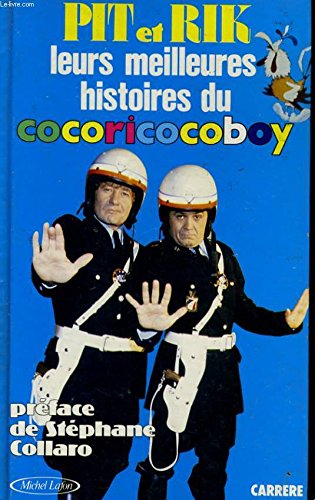 Pit et Rik, leurs meilleures histoires du Cocoricoboy 9782868043191