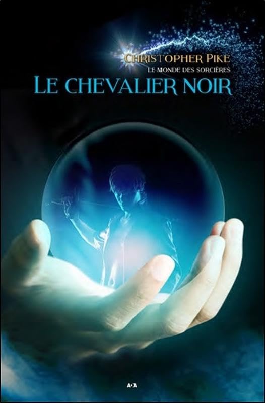 Le chevalier noir - Le monde des sorcières T2 9782897673604