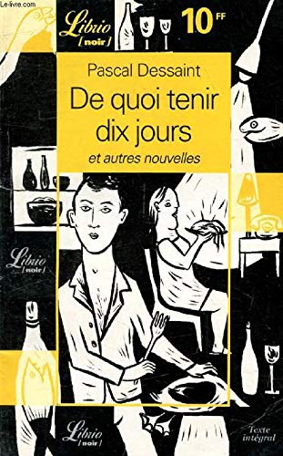 De quoi tenir dix jours: ET AUTRS NOUVELLES 9782290300817
