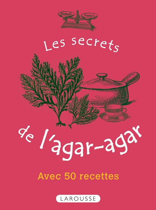 Les secrets de l'agar-agar 9782035863690