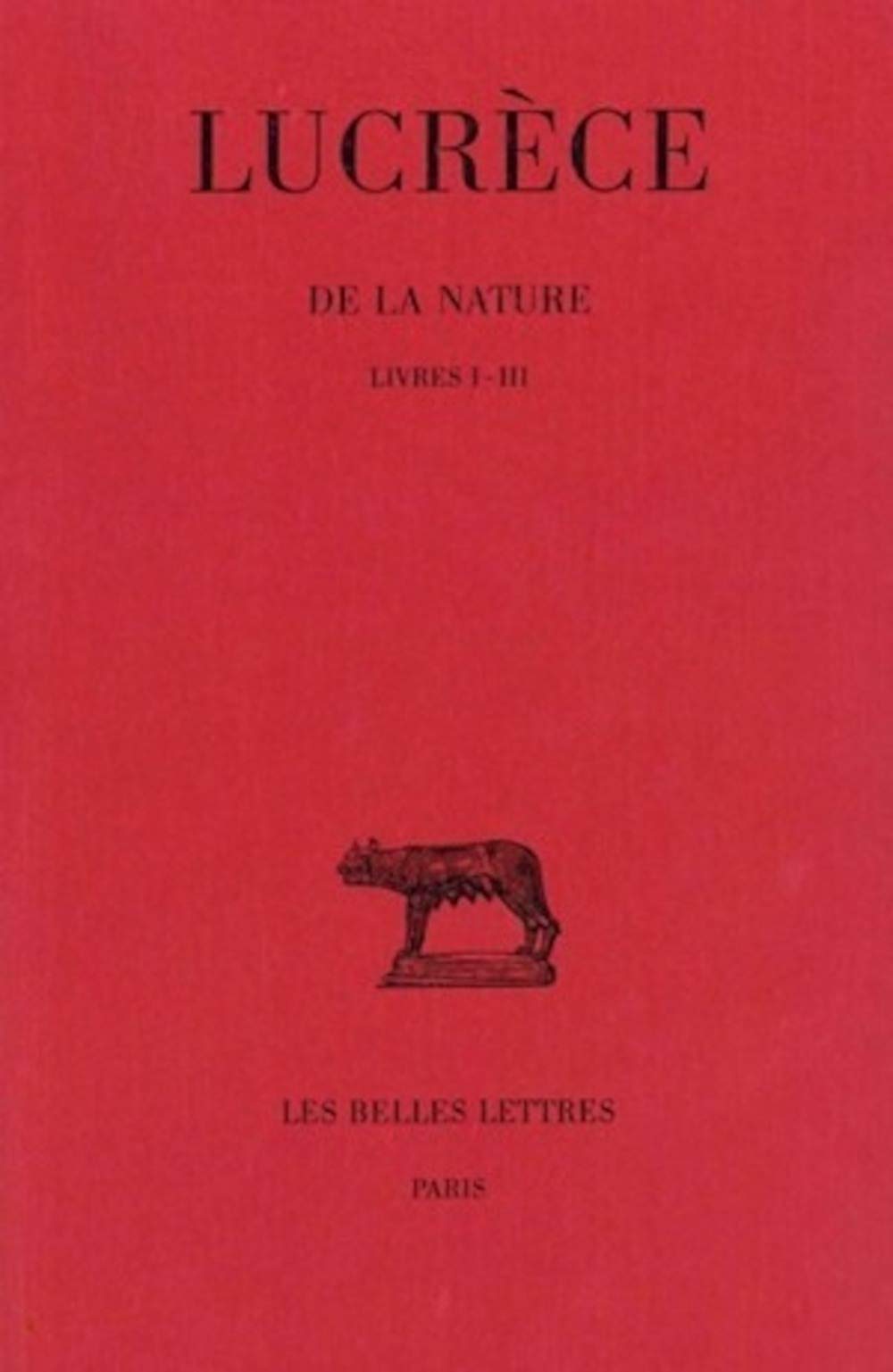 De la Nature, tome 1 : Livres I - III 9782251011103