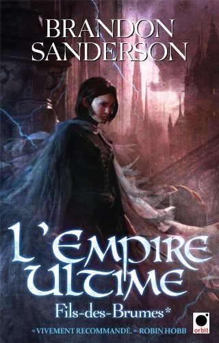 Fils des Brumes. Tome 1 : L'empire ultime de Sanderson. Brandon (2010) Relié 