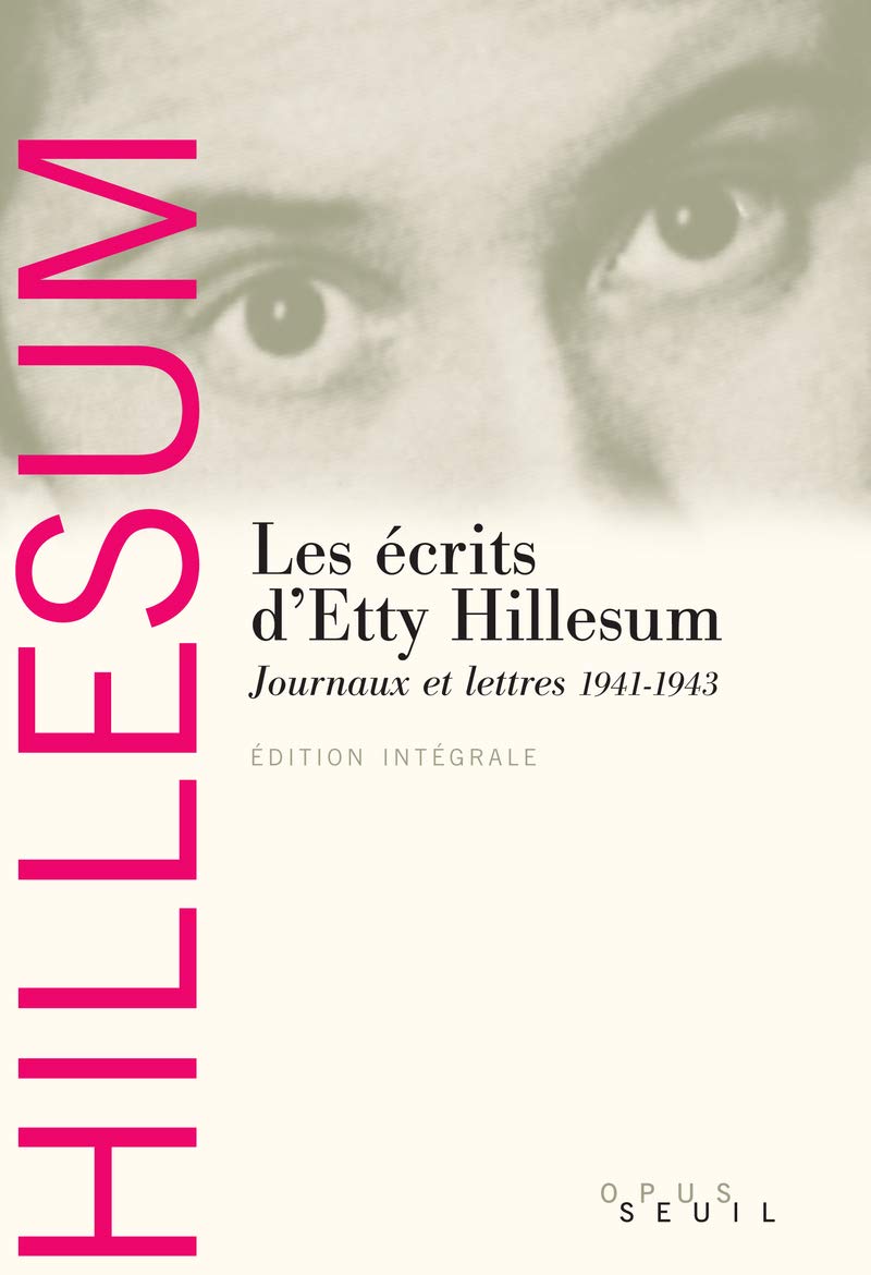Les Ecrits d'Etty Hillesum: Journaux et lettres (1941-1943) 9782020568333