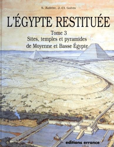L'Egypte restituée - Tome 3 9782877721486