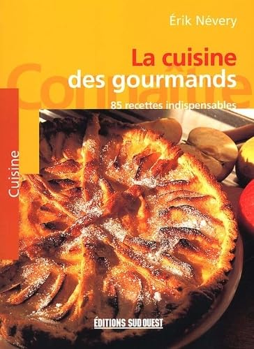 Cuisine Des Gourmands (La)/Connaitre 9782879014579