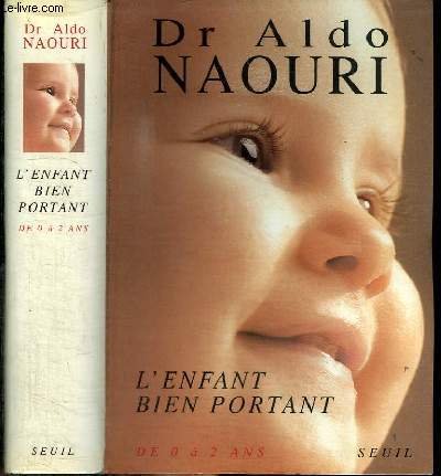 L'Enfant bien portant. De 0 à 2 ans 9782020128698