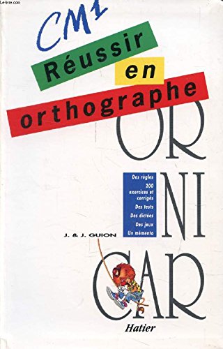 Réussir en orthographe: CM 1 9782218023385