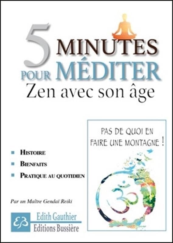 5 minutes pour méditer - Zen avec son âge 9782850905896