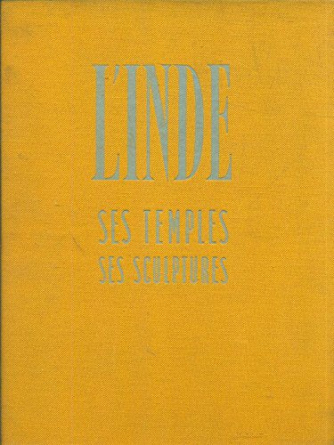 L'Inde : Ses Temples, ses Sculptures 