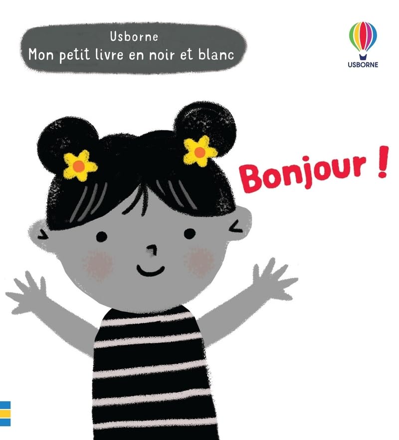 Bonjour ! - Mon petit livre en noir et blanc 9781801315418