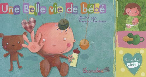 Une belle vie de bebe 9782849141120