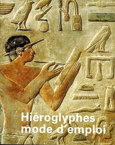 HIEROGLYPHES MODE D'EMPLOI 9782711841103