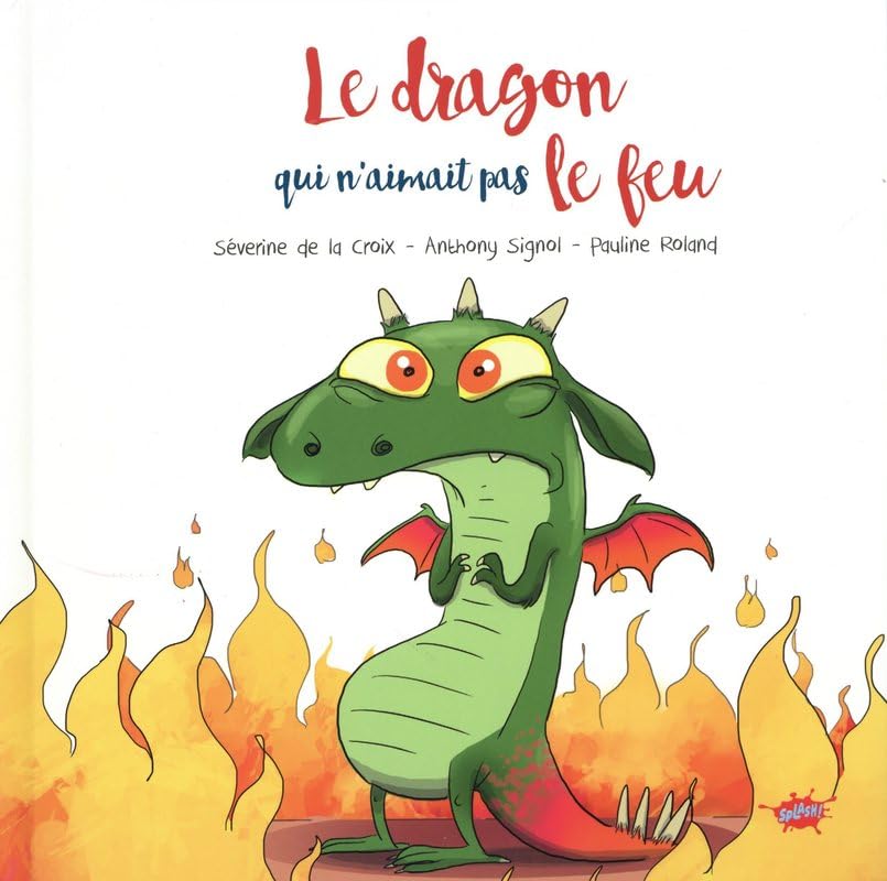 Le dragon qui n'aimait pas le feu 9782368291917
