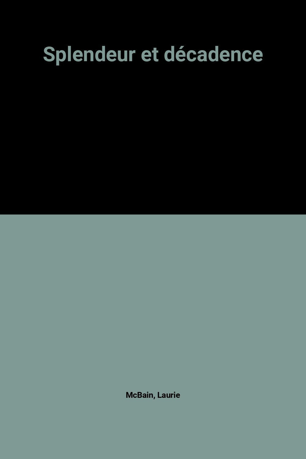 Splendeur et decadence 9782258018457