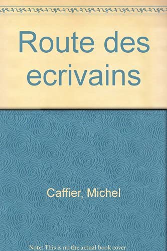 La route des écrivains 9782876922198