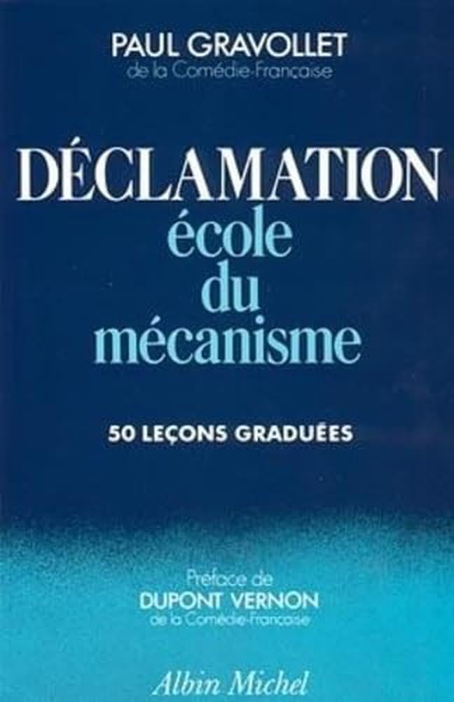 Déclamation : Ecole du mécanisme 9782226014153