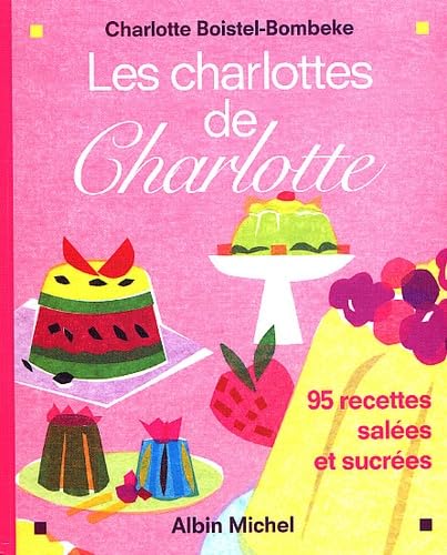 Les charlottes de Charlotte 9782226135599