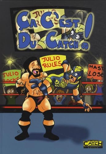 Ca c'est du catch ! 9782953496086