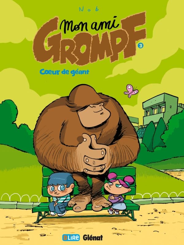 Mon Ami Grompf - Tome 03: Coeur de géant 9782723460071