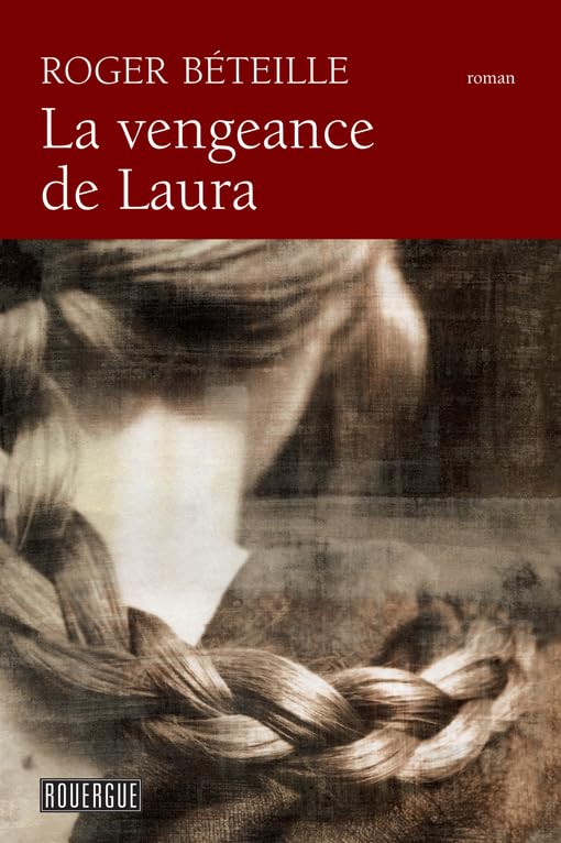 La vengeance de Laura 9782812606304