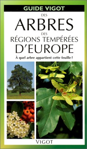 Arbres des régions tempérées: À quel arbre appartient cette feuille ? 9782711413751