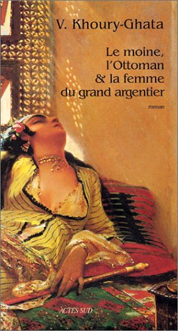 Le Moine, l'ottoman et la Femme du grand argentier 9782742741199